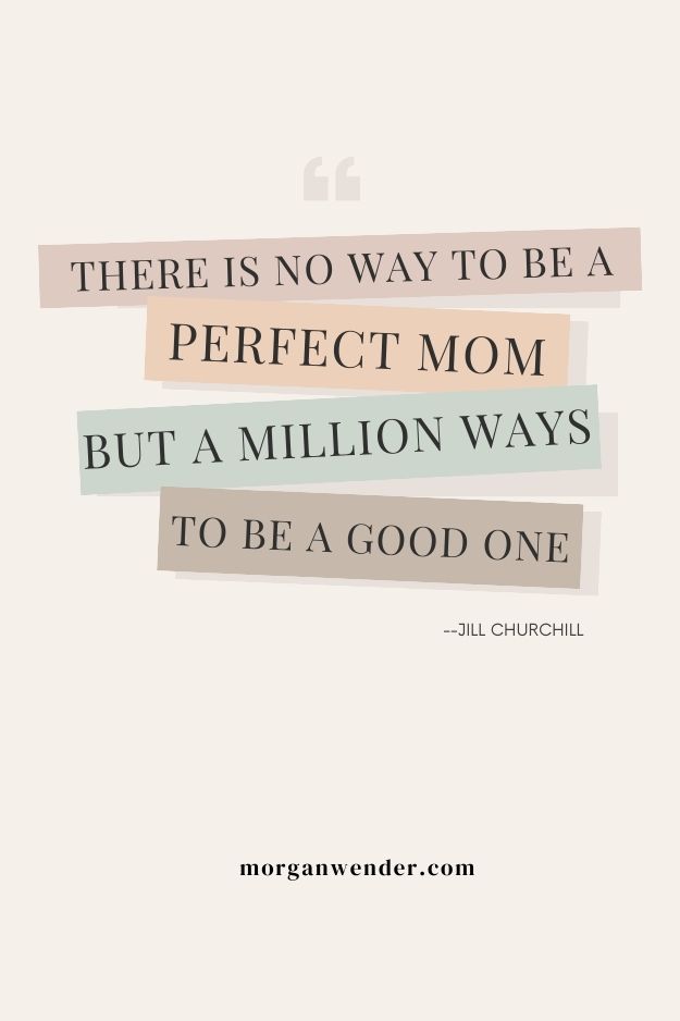 Inspirational Motherhood Quote - no perfect mom