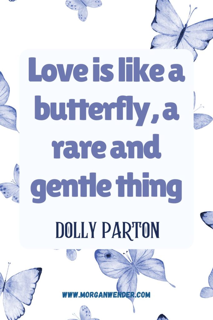 DOLLY PARTON BUTTERFLY QUOTE