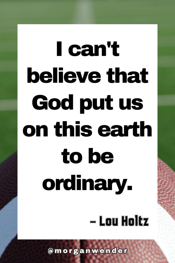 football quotes for kids - lou holtz